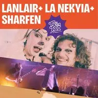La Nekyia invite Lanlaire et Sharfen