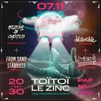 FROM SAND TO STARDUST + MEZCAL IN CACTUS + DESORDRE+ UMBRA DANSE